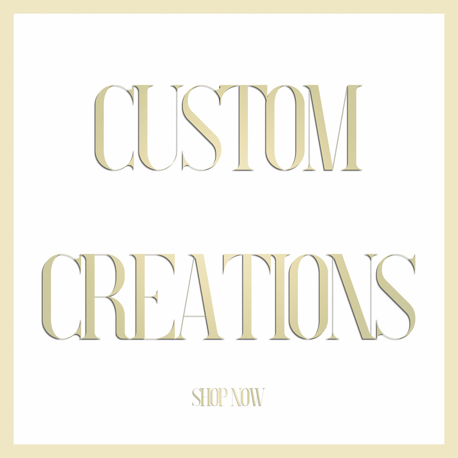 Custom Creations